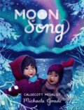 Kniha: Moon Song (Michaela Goade). Little, Brown Young Readers, 2025
