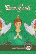 Kniha: Small Souls (Edition2023) (Couperus Louis). Double 9 Books LLP, 2023