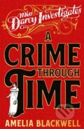Kniha: A Crime Through Time (Amelia Blackwell). Pan Books, 2026