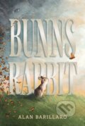 Kniha: Bunns Rabbit (Alan Barillaro). Walker books, 2025