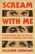 Kniha: Scream with Me (Eleanor Johnson). Atria Books, 2025