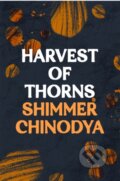Kniha: Harvest Of Thorns (Shimmer Chinodya). Apollo, 2023