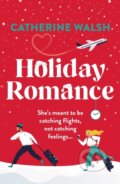 Kniha: Holiday Romance (Catherine Walsh). Bookouture, 2025