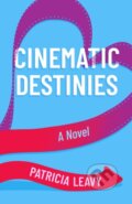 Kniha: Cinematic Destinies (Patricia Leavy). , 2025