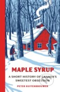 Kniha: Maple Syrup (Peter Kuitenbrouwer). Doubleday Canada, 2025