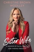 Kniha: Sister Wife (Christine Brown Woolley). Gallery, 2025