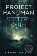 Kniha: Project Hanuman (Stewart Hotston). Angry Robot, 2025