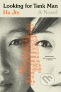 Kniha: Looking for Tank Man (Ha Jin). Other Press, 2025