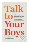 Kniha: Talk to Your Boys (Christopher Pepper a Joanna Schroeder). Workman Publishing, 2025