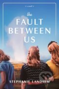 Kniha: Fault Between Us (Stephanie Landsem). , 2025