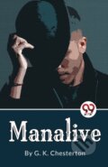 Kniha: Manalive (G.K. Chesterton). Double 9 Books LLP, 2023