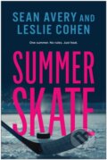 Kniha: Summer Skate (Leslie Cohen a Sean Avery). BenBella Books, 2025