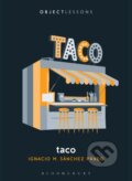 Kniha: Taco (Prof. Ignacio M. Sanchez Prado). Bloomsbury, 2025