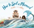 Kniha: How to Spot a Mermaid (Jane Yolen). Chronicle Books, 2025