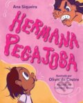 Kniha: Hermana pegajosa (Ana Siqueira a Olivia de Castro). , 2025