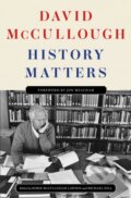 Kniha: History Matters (David McCullough). Simon & Schuster, 2025