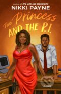 Kniha: The Princess and the P.I. (Nikki Payne). , 2025