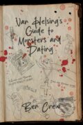Kniha: Van Helsing's Guide to Monsters and Dating (Ben Crew). Clash Books, 2025