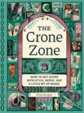 Kniha: The Crone Zone (Nina Bargiel). Quirk Books, 2025