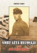 Kniha: Smrt létá rychleji (Ernst Udet). AOS Publishing, 2013