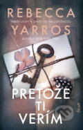 E-kniha: Pretože ti verím (Rebecca Yarros), 2026