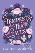 Kniha: Tempests & Tea Leaves (Rachel Morgan). Rachel Morgan, 2026