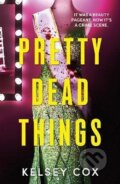Kniha: Pretty Dead Things (Kelsey Cox). Hodder and Stoughton, 2026