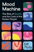 Kniha: Mood Machine (Liz Pelly). Hodder and Stoughton, 2026