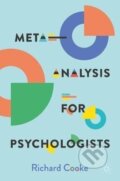 Kniha: Meta-Analysis for Psychologists (Richard Cooke). Springer International Publishing, 2024