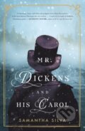 Kniha: Mr. Dickens and His Carol (Samantha Silva). Flatiron Books, 2020