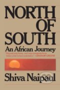 Kniha: North of South (Shiva Naipaul). Simon & Schuster, 2020