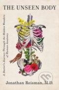 Kniha: Unseen Body (M.D. Jonathan Reisman). Flatiron Books, 2021