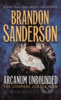 Kniha: Arcanum Unbounded: The Cosmere Collection (Brandon Sanderson). , 2018