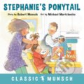 Kniha: Stephanie's Ponytail (Robert Munsch). Annick, 2018
