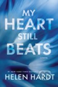 Kniha: My Heart Still Beats (Helen Hardt). , 2024