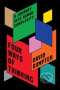 Kniha: Four Ways of Thinking (David Sumpter). Flatiron Books, 2024