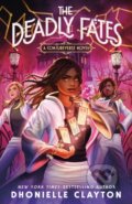 Kniha: The Deadly Fates (Dhonielle Clayton). , 2025