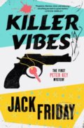 Kniha: Killer Vibes (Jack Friday). Minotaur Books, 2026