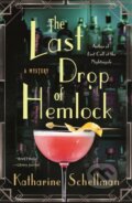 Kniha: The Last Drop of Hemlock (Katharine Schellman). Minotaur Books, 2024