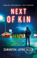 Kniha: Next of Kin (Samantha Jayne Allen). Minotaur Books, 2025