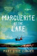 Kniha: Marguerite by the Lake (Mary Dixie Carter). Minotaur Books, 2025