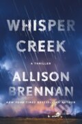 Kniha: Whisper Creek (Allison Brennan). Minotaur Books, 2026