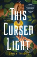 Kniha: The This Cursed Light (Emily Thiede). Wednesday Books, 2024