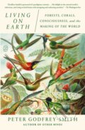 Kniha: Living on Earth (Peter Godfrey-Smith). Picador, 2025