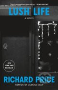 Kniha: Lush Life (Richard Price). Picador, 2025