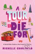 Kniha: The Tour to Die For (Michelle Chouinard). Minotaur Books, 2025
