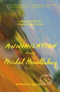 Kniha: Annihilation (Michel Houellebecq). Picador, 2025
