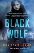 Kniha: Black Wolf (Juan Gomez-Jurado). Castle Point Books, 2025