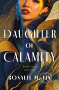 Kniha: Daughter of Calamity (Rosalie M. Lin). St. Martin's Press, 2024