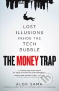 Kniha: The Money Trap (Alok Sama). St. Martin's Press, 2024